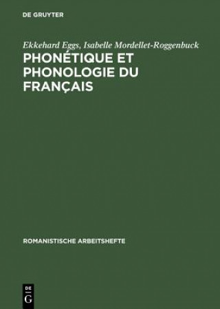 Könyv Phonetique et phonologie du francais Ekkehard Eggs