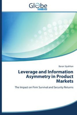 Book Leverage and Information Asymmetry in Product Markets Siyahhan Baran