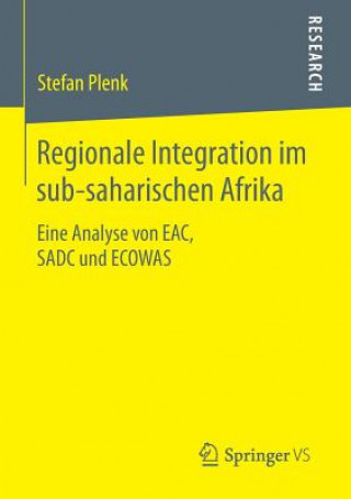 Kniha Regionale Integration Im Sub-Saharischen Afrika Stefan Plenk