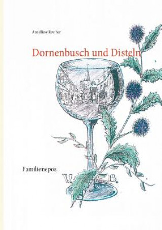 Книга Dornenbusch und Disteln Anneliese Reuther