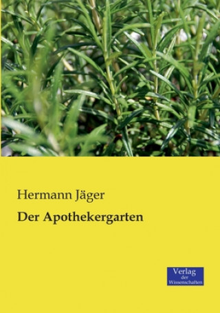 Kniha Apothekergarten Hermann Jager