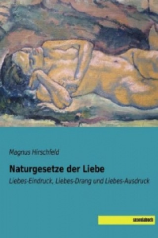 Kniha Naturgesetze der Liebe Magnus Hirschfeld