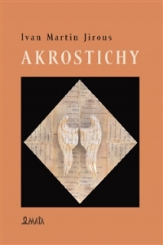 Kniha Akrostichy Ivan Martin Jirous