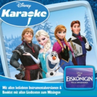 Audio Die Eiskönigin, Karaoke-Version, 1 Audio-CD Disney Karaoke Series