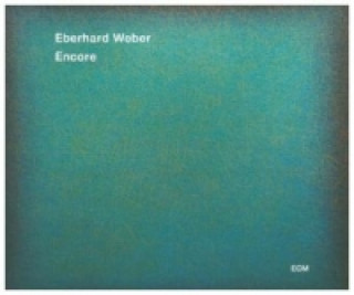 Audio Encore, 1 Audio-CD Eberhard Weber