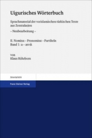 Libro Uigurisches Wörterbuch. Sprachmaterial der vorislamischen türkischen Texte aus Zentralasien. Neubearbeitung Klaus Röhrborn