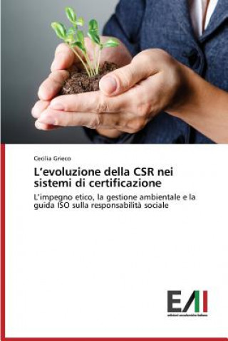 Knjiga L'evoluzione della CSR nei sistemi di certificazione Grieco Cecilia