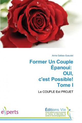 Kniha Former Un Couple  panoui Galbes-Gueudet-A