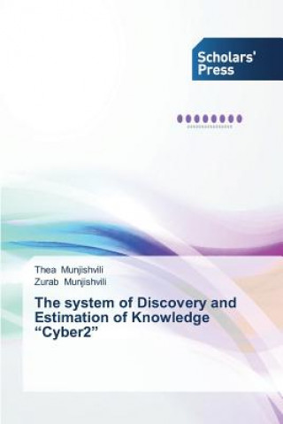 Carte system of Discovery and Estimation of Knowledge Cyber2 Munjishvili Thea