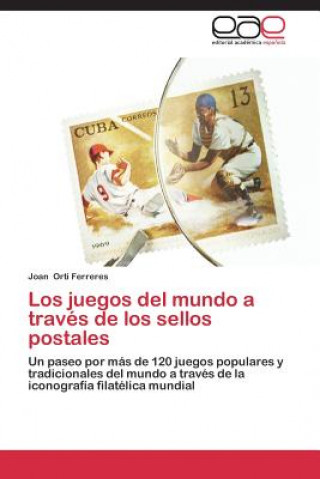 Könyv juegos del mundo a traves de los sellos postales Orti Ferreres Joan