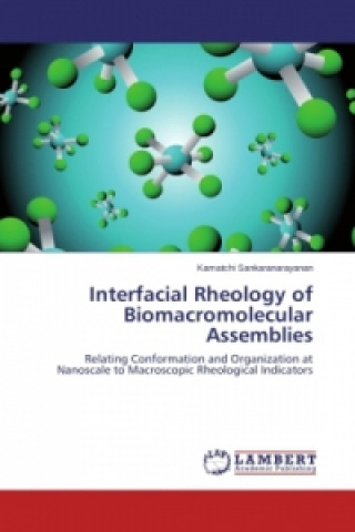 Kniha Interfacial Rheology of Biomacromolecular Assemblies Kamatchi Sankaranarayanan