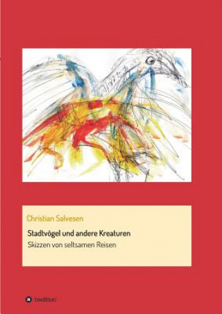 Kniha Stadtvoegel und andere Kreaturen Christian Salvesen