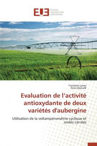 Kniha Evaluation de L Activite Antioxydante de Deux Varietes d'Aubergine 