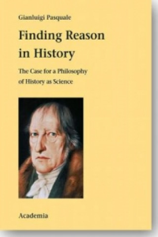 Kniha Finding Reason in History. Gianluigi Pasquale