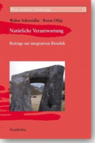 Livre Natürliche Verantwortung Walter Schweidler