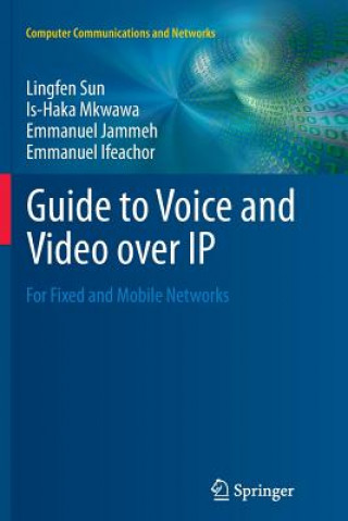 Könyv Guide to Voice and Video over IP Lingfen Sun