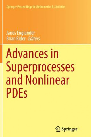 Knjiga Advances in Superprocesses and Nonlinear PDEs Janos Englander