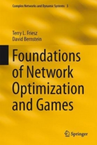 Kniha Foundations of Network Optimization and Games Terry L. Friesz