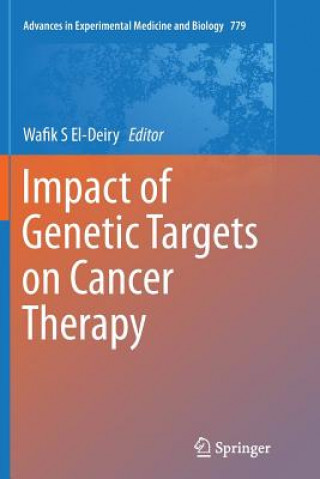 Könyv Impact of Genetic Targets on Cancer Therapy Wafik S El-Deiry