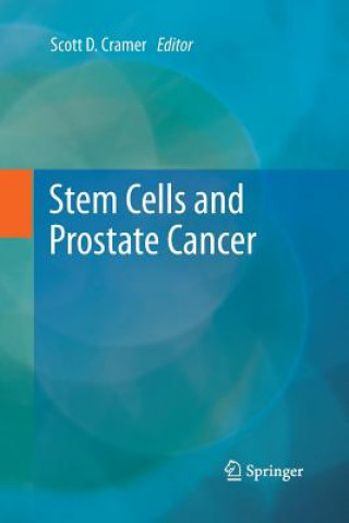 Carte Stem Cells and Prostate Cancer Scott D. Cramer