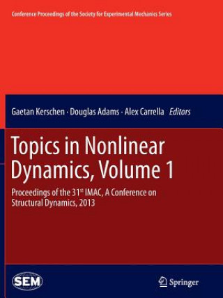 Carte Topics in Nonlinear Dynamics, Volume 1 Douglas Adams
