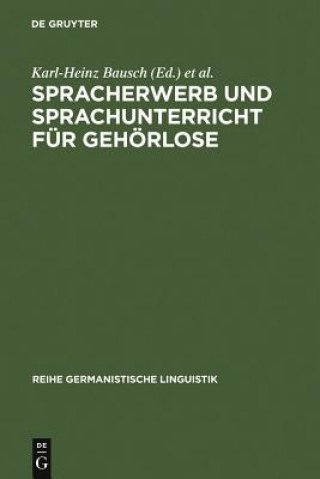 Carte Spracherwerb und Sprachunterricht fur Gehoerlose Karl-Heinz Bausch
