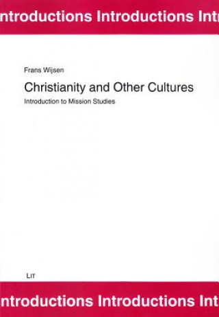 Kniha Christianity and Other Cultures Frans Wijsen