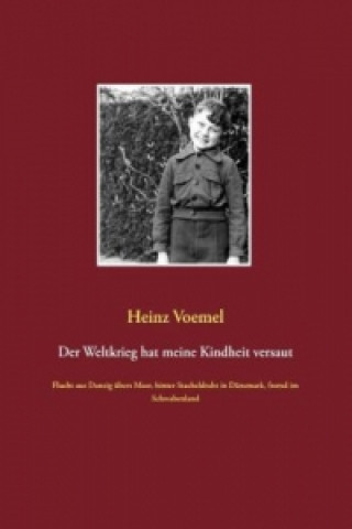 Carte Der Weltkrieg hat meine Kindheit versaut Heinz Voemel