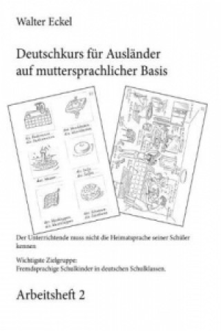 Buch Deutschkurs für Ausländer auf muttersprachlicher Basis - Arbeitsheft 2 Walter Eckel