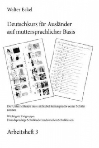 Carte Deutschkurs für Ausländer auf muttersprachlicher Basis - Arbeitsheft 3 Walter Eckel