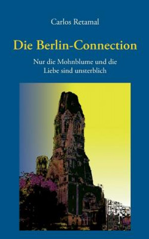 Könyv Berlin-Connection Carlos Retamal