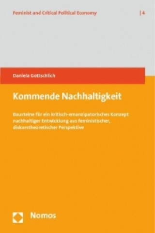 Knjiga Kommende Nachhaltigkeit Daniela Gottschlich