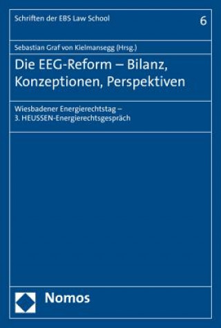 Kniha Die EEG-Reform - Bilanz, Konzeptionen, Perspektiven Sebastian Graf von Kielmansegg