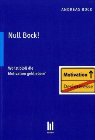 Book Null Bock! Andreas Bock