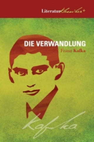 Kniha Die Verwandlung (+ Interpretation + Kafka-Biographie + Zeittafel) Franz Kafka