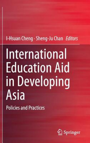 Książka International Education Aid in Developing Asia I-Hsuan Cheng