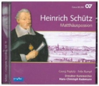 Audio Matthäuspassion, 1 Audio-CD Poplutz/Rumpf/Rademann/Dresdner Kammerchor