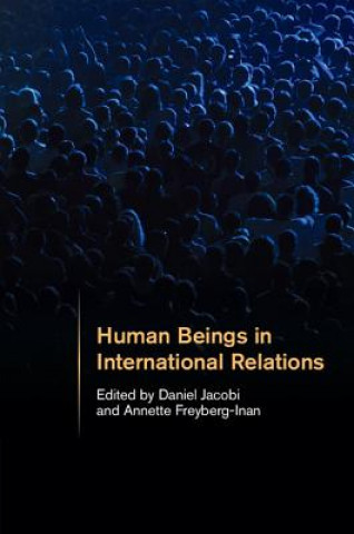 Kniha Human Beings in International Relations Daniel Jacobi