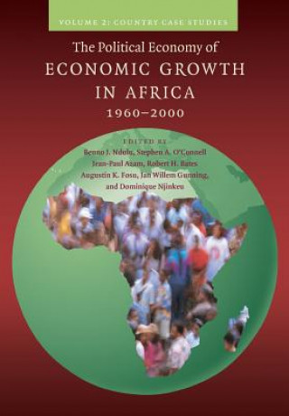 Könyv Political Economy of Economic Growth in Africa, 1960-2000: Volume 2, Country Case Studies Benno J. Ndulu