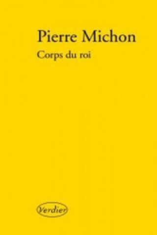 Libro Corps du roi Pierre Michon