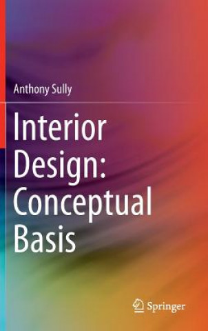 Kniha Interior Design: Conceptual Basis Anthony Sully