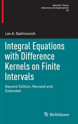 Boek Integral Equations with Difference Kernels on Finite Intervals Lev A. Sakhnovich