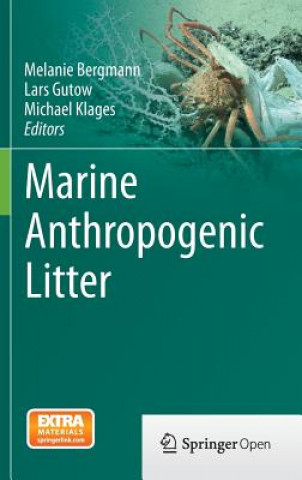 Книга Marine Anthropogenic Litter Melanie Bergmann