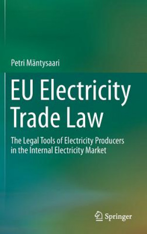 Könyv EU Electricity Trade Law Petri Mäntysaari