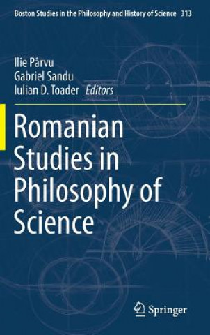 Książka Romanian Studies in Philosophy of Science Ilie P?rvu