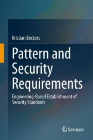 Kniha Pattern and Security Requirements Kristian Beckers