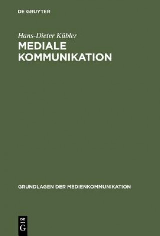 Kniha Mediale Kommunikation Hans-Dieter Kubler