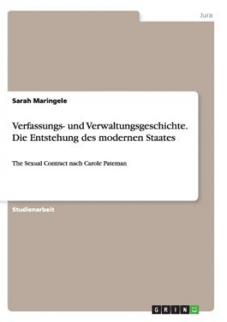 Könyv Verfassungs- und Verwaltungsgeschichte. Die Entstehung des modernen Staates Sarah Maringele