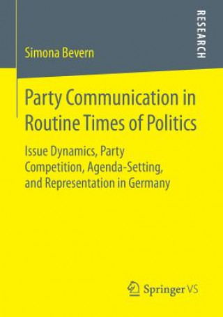 Carte Party Communication in Routine Times of Politics Simona Bevern