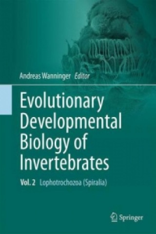 Kniha Evolutionary Developmental Biology of Invertebrates 2 Andreas Wanninger